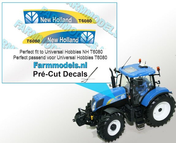New Holland T6080 type stickers voor NH T6080 motorkap van UH Pr&eacute;-Cut Decals 1:32 Farmmodels.nl 