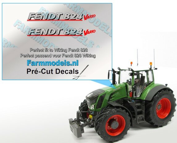 FENDT 824 VARIO Gen. V type + Vario logo stickers voor Wiking 828 model Pr&eacute;-Cut Decals gemaakt op zilverfolie stickers!! 1:32 Farmmodels.nl 