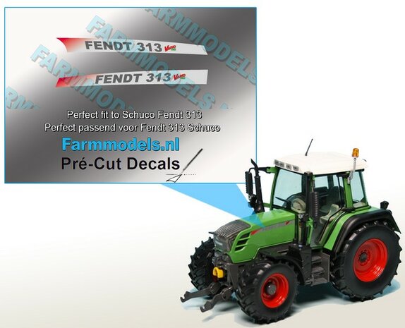 FENDT 313 Vario TMS type + TMS logo stickers voor Schuco Fendt 313 model Pr&eacute;-Cut Decals gemaakt op zilverfolie stickers!! 1:32 Farmmodels.nl 