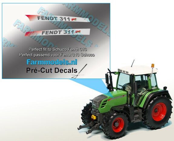 FENDT 311 Vario TMS type + TMS logo stickers voor Schuco Fendt 313 model Pr&eacute;-Cut Decals gemaakt op zilverfolie stickers!! 1:32 Farmmodels.nl 