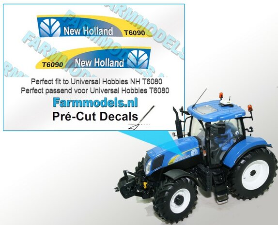 New Holland T6090 type stickers voor NH T6080 motorkap van UH Pr&eacute;-Cut Decals 1:32 Farmmodels.nl 