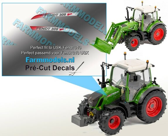 FENDT 309 Vario type stickers voor USK Fendt 313 model Pr&eacute;-Cut Decals stickers!! 1:32 Farmmodels.nl 