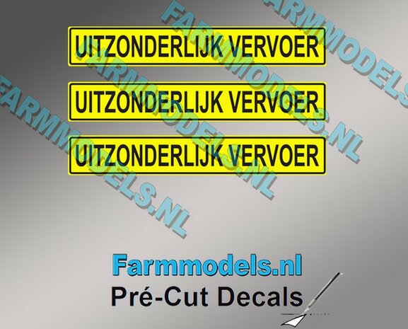 3x UITZONDERLIJK VERVOER sticker 5 mm hoog Pr&eacute;-Cut Decals 1:32 Farmmodels.nl