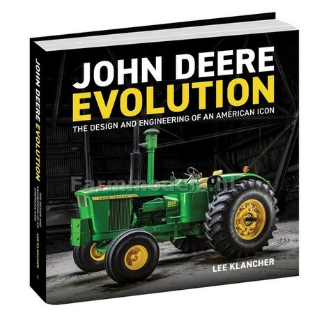 John Deere Evolution, 288 Page Hardcover Book By Lee Klancher