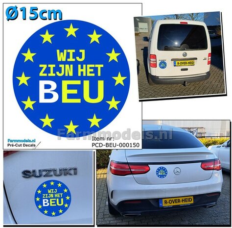 1x WIJ ZIJN HET B-EU sticker &Oslash;15cm GRATIS MEE TE BESTELLEN VANAF ORDERS BOVEN &euro; 50.-