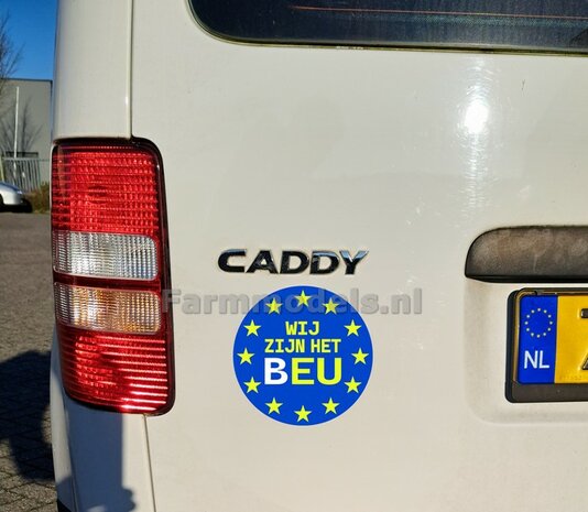 1x WIJ ZIJN HET B-EU sticker &Oslash;10cm GRATIS MEE TE BESTELLEN VANAF ORDERS BOVEN &euro; 50.-