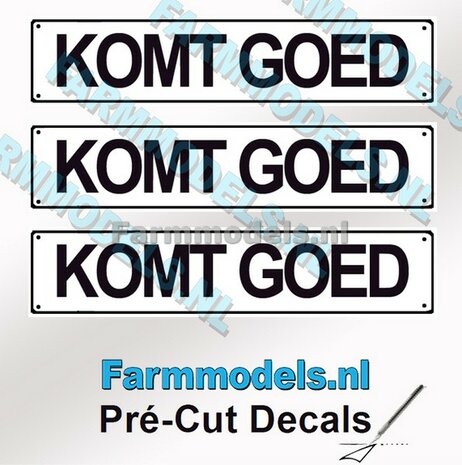 KOMT GOED  3x WITTE Kentekenplaatsticker ZWARTE LETTERS Pr&eacute;-Cut Decals 1:32 Farmmodels.nl