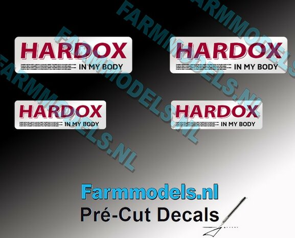 4x HARDOX IN MY BODY met tekst (Hard Slijtvast Staal) stickers Pr&eacute;-Cut Decals 1:32 Farmmodels.nl
