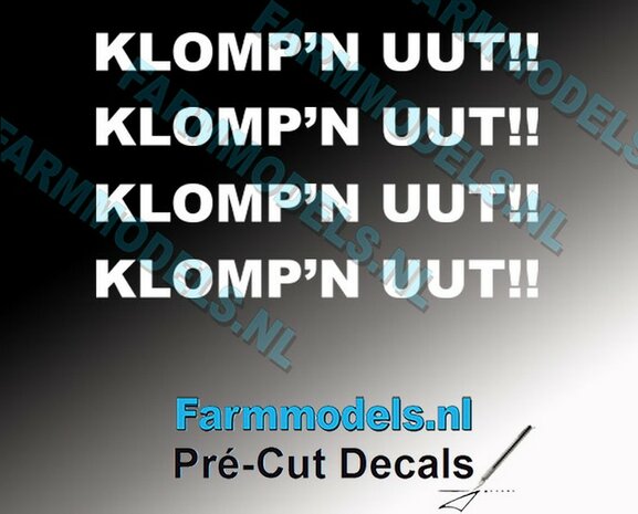 4x  KLOMP&#039;N UUT!! WIT op transparante stickers 1.7 mm hoog Pr&eacute;-Cut Decals 1:32 Farmmodels.nl