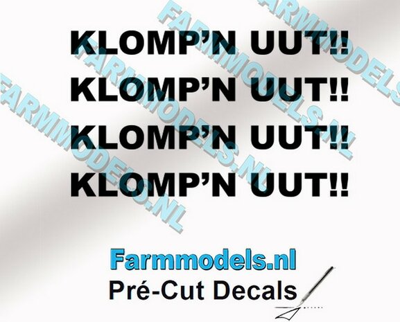 4x  KLOMP&#039;N UUT!! ZWART op transparante stickers 1.7 mm hoog Pr&eacute;-Cut Decals 1:32 Farmmodels.nl
