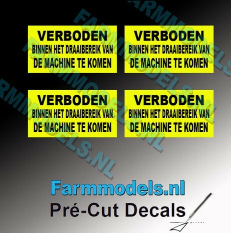 4x &quot;VERBODEN BINNEN HET DRAAI...&quot; Zwarte tekst, gele stickers afm. 8 x 16 mm Pr&eacute;-Cut Decals 1:32 Farmmodels.nl