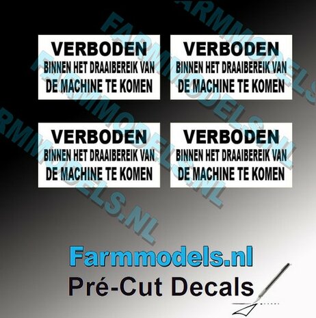 4x &quot;VERBODEN BINNEN HET DRAAI...&quot; Zwarte tekst, witte stickers afm. 8 x 16 mm Pr&eacute;-Cut Decals 1:32 Farmmodels.nl